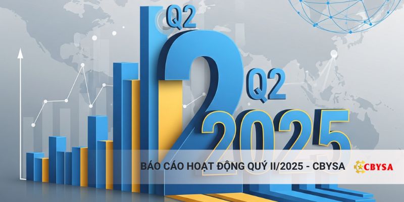 Báo cáo hoạt động quý II/2025 - CBYSA