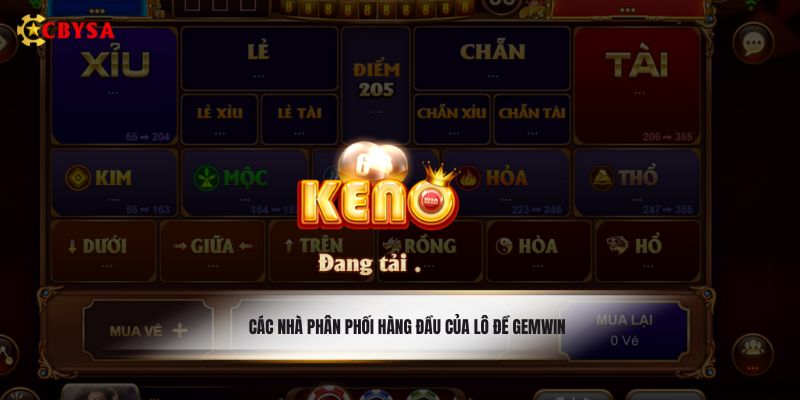 Các nhà phân phối hàng đầu của lô đề Gemwin