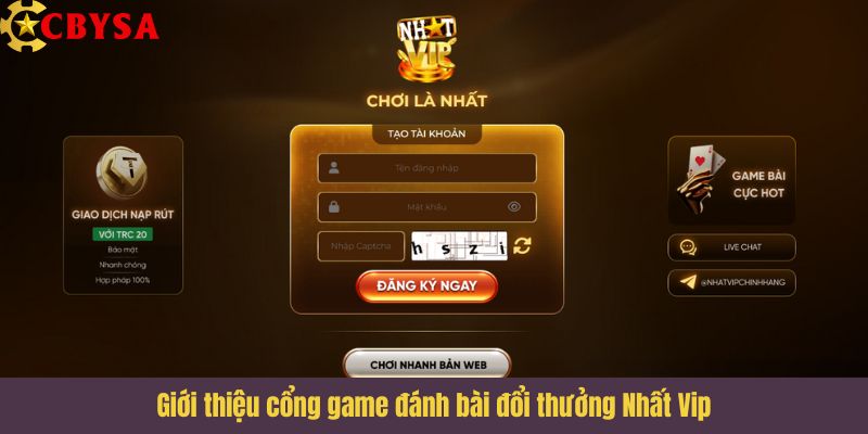 Giới thiệu cổng game đánh bài đổi thưởng Nhất Vip
