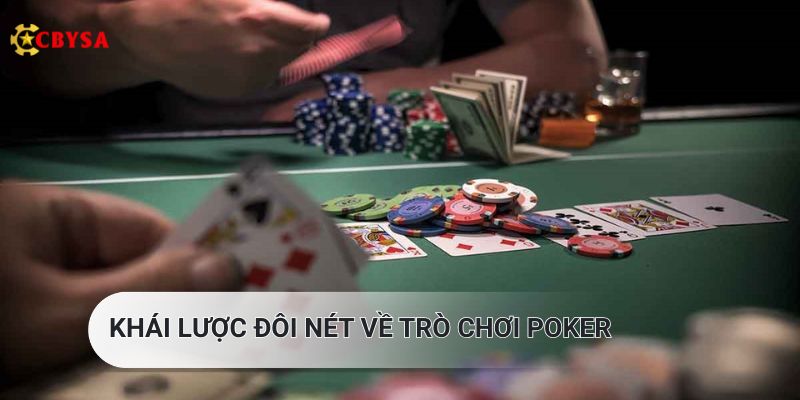 Khái lược đôi nét về trò chơi Poker