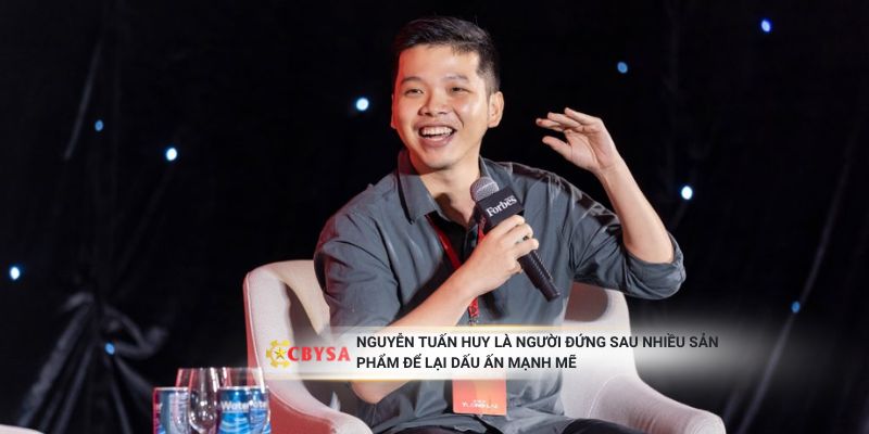 Nguyễn Tuấn Huy là người đứng sau nhiều sản phẩm để lại dấu ấn mạnh mẽ
