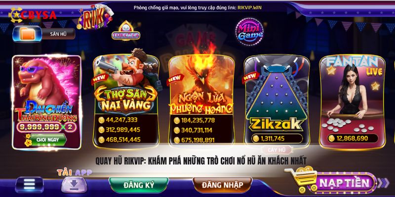 Quay hũ Rikvip: khám phá những trò chơi nổ hũ ăn khách nhất
