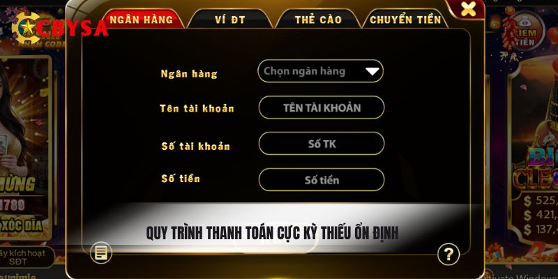 Quy trình thanh toán cực kỳ thiếu ổn định