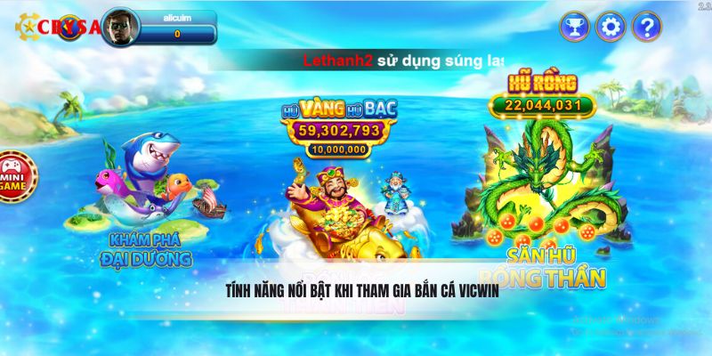 Tính năng nổi bật khi tham gia bắn cá Vicwin