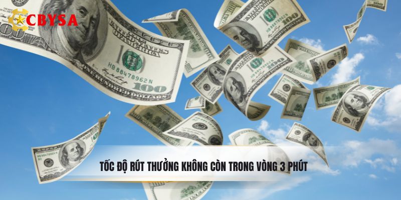 Tốc độ rút thưởng không còn trong vòng 3 phút