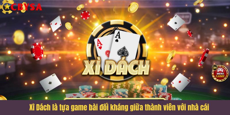 Xì Dách là tựa game bài đối kháng giữa thành viên với nhà cái