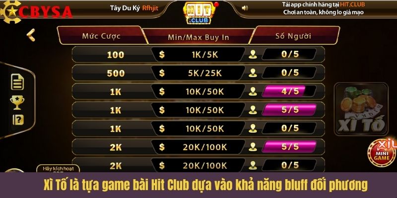 Xì Tố là tựa game bài Hit Club dựa vào khả năng bluff đối phương